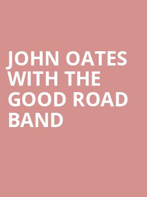 John Oates with The Good Road Band at Cadogan Hall